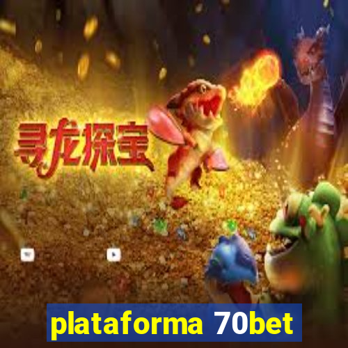 plataforma 70bet